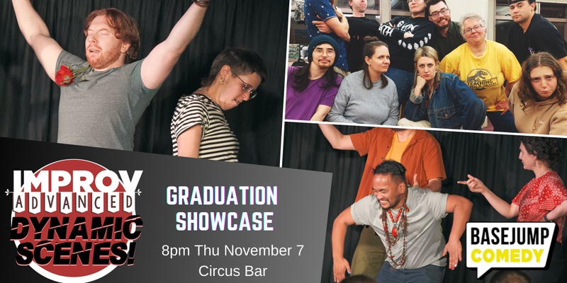 Basejump Comedy: Dynamic Scenes! Graduation Showcase