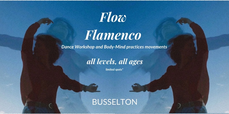 Flow & Flamenco: Dance workshop and Body-Mind practice