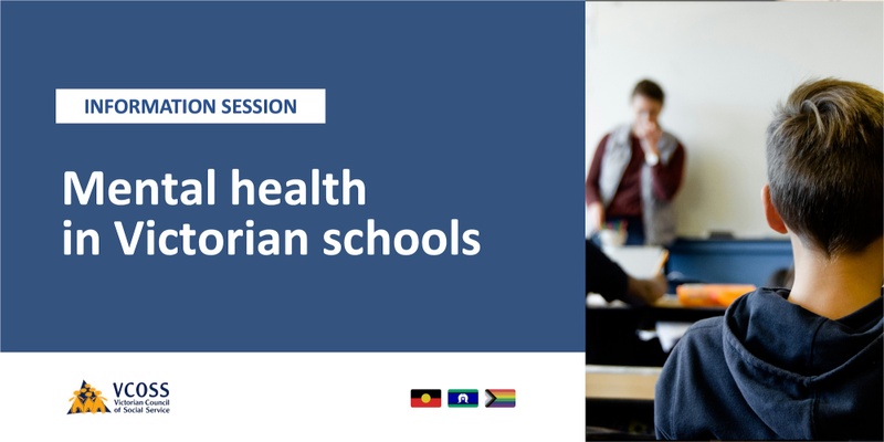 Mental health in Victorian schools - information session