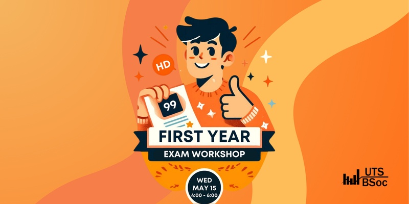 First Year Exam Workshop - UTS BSOC 2024