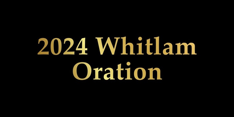 2024 Whitlam Oration, with Professor Jenny Hocking | Whitlam Institute