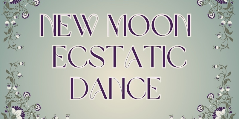New Moon Ecstatic Dance Murwillumbah 7/07
