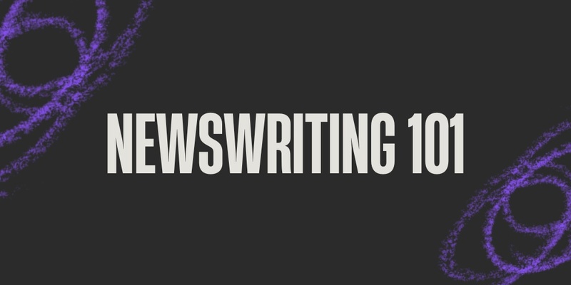 Newswriting Workshop