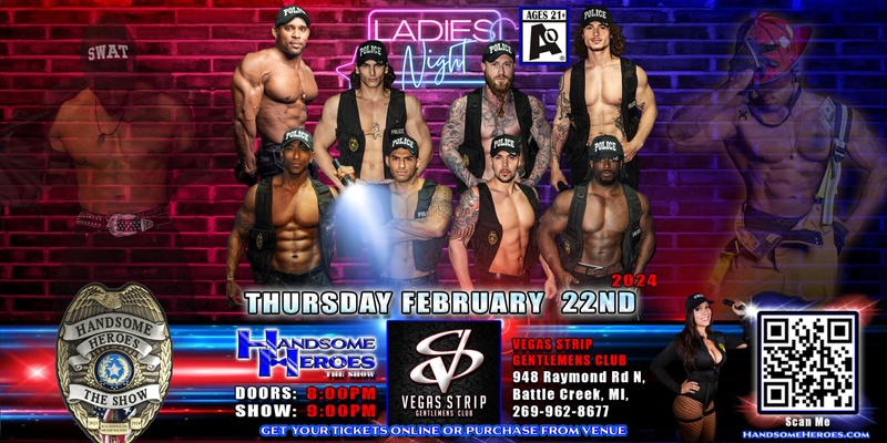 Battle Creek, MI - Handsome Heroes: The Show Returns! "The Best Ladies' Night of All Time!"