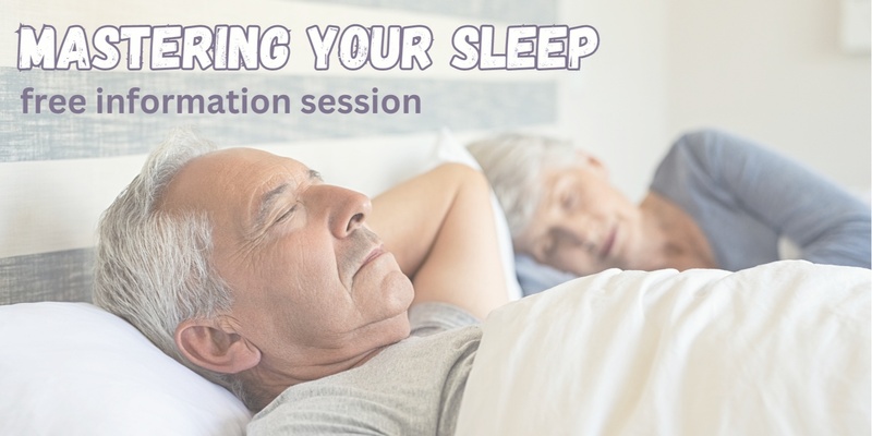 Mastering Your Sleep: Information Session with Little Big Dreamers