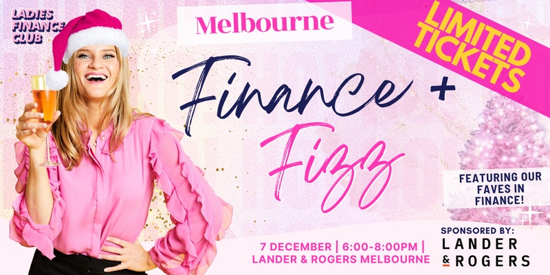 Ladies Finance Club: Finance and Fizz Xmas - Melbourne 