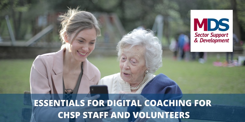 Essentials for Digital Coaching for CHSP Staff and Volunteers