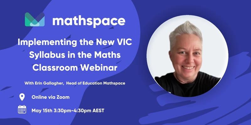 Implementing the New VIC Syllabus in the Maths Classroom Webinar