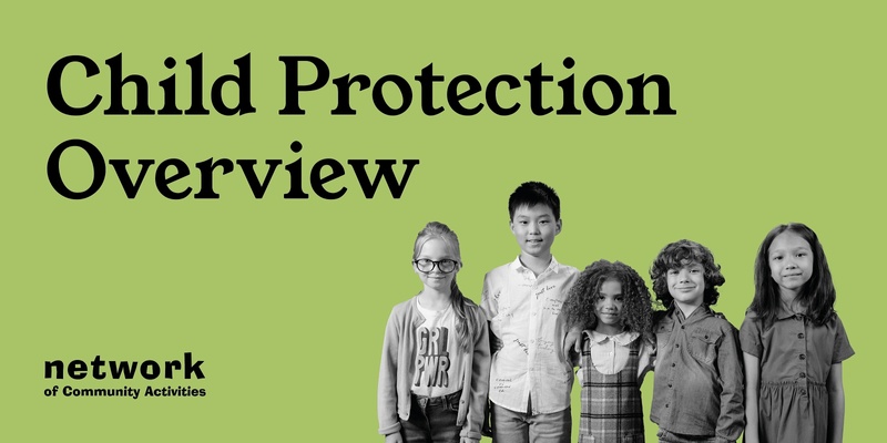 Child Protection Overview