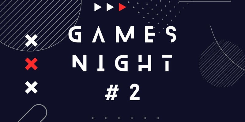 Games Night #2