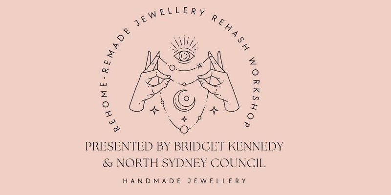 REMADE-RELOVED: Costume Jewellery Rehash Workshop