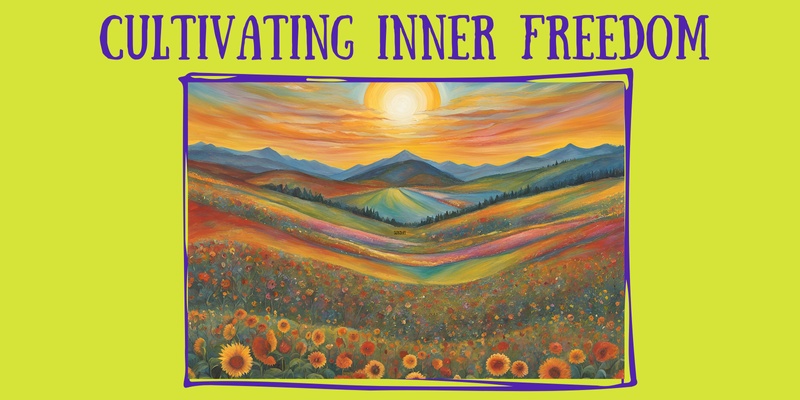 Cultivating Inner Freedom - Nonviolent Communication course