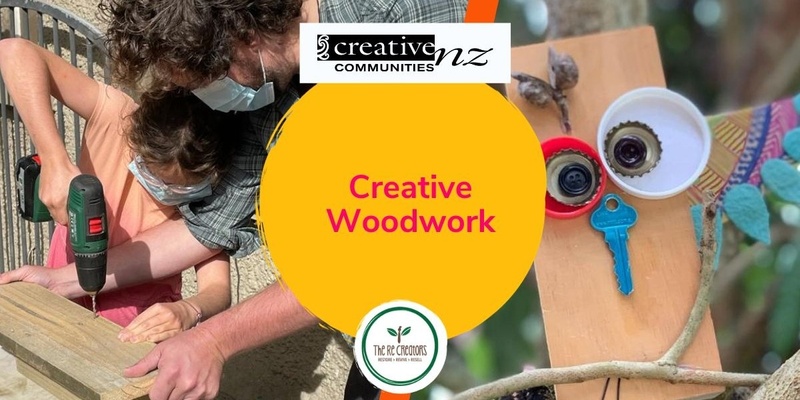 Creative Woodwork, Ranui Library, Tuesday 16 January at 10am-12pm