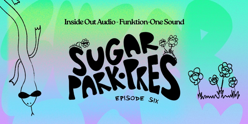 Sugar Park Pres - Adelaide Park Party Series