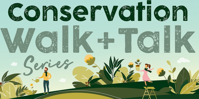 Conservation Walk and Talk Series: A Walk in the Park - Quarry Hills