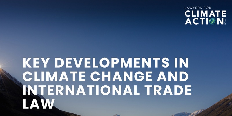 Key developments in climate change and international trade law