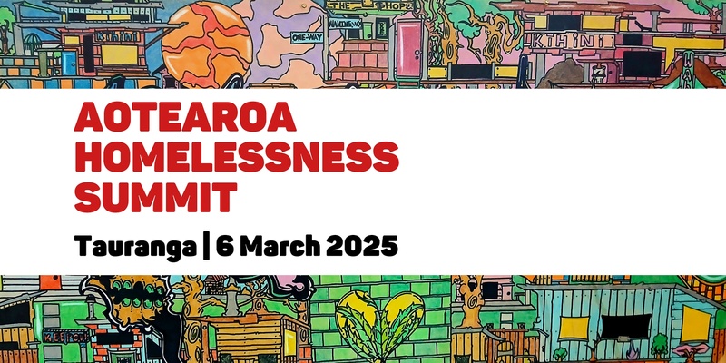 Aotearoa Homelessness Summit