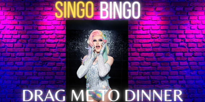 Drag Me To Dinner - SINGO BINGO