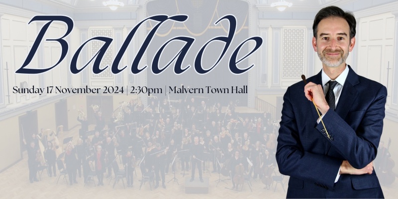 Ballade | Malvern Town Hall