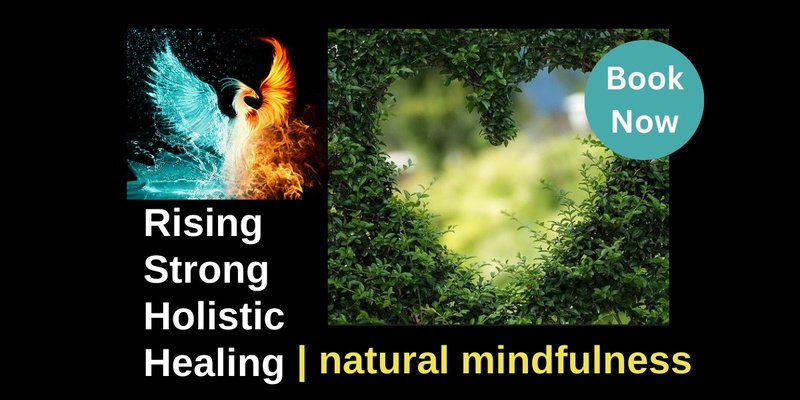 Mindful Nature Connection Walk, Soul Nourishment for Loss & Grief.