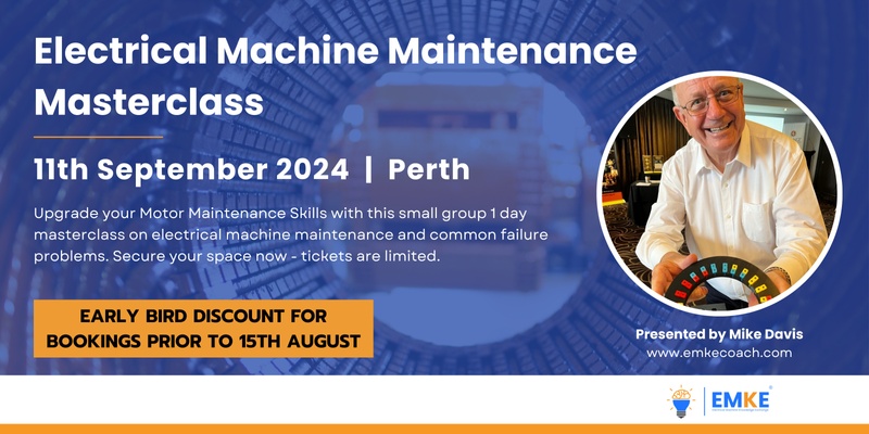 Mike Davis | Electrical Machines Maintenance Masterclass | Perth Sep 2024 | EMKE