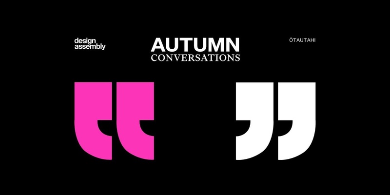 DA Event | Autumn Conversations 2024 | Ōtautahi