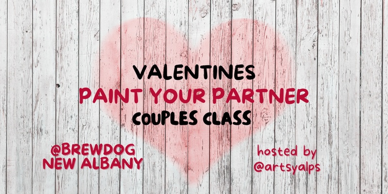 Valentine's Paint Your Partner Date or BFF Night