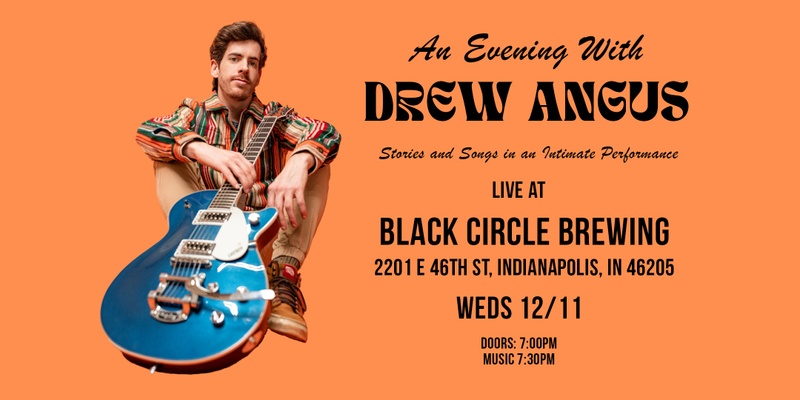 An Evening With Drew Angus in Indianapolis, IN!