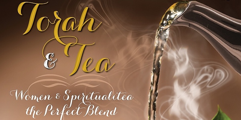 Torah & Tea for Women & Young Ladies