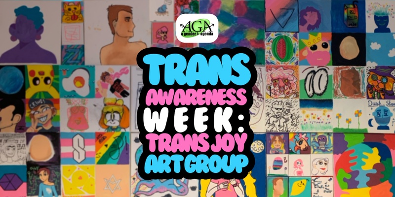 Trans Awareness Week: Trans Joy Art Group