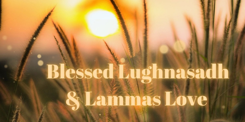 🌅 Blessed Lughnasadh & Lammas Celebration! 🌾