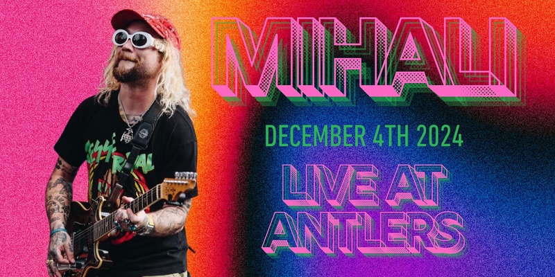 “Live at the Antlers" featuring Mihali