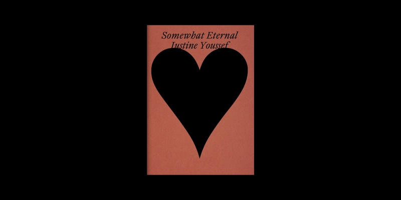 Book Launch | Justine Youssef: Somewhat Eternal