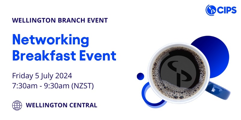Wellington Branch - Networking Breakfast Event 