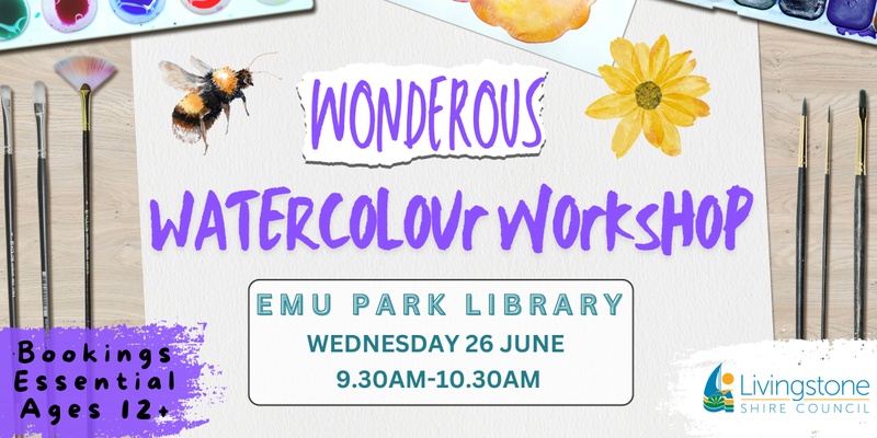 Wonderous Watercolour Workshop @ Emu Park Library