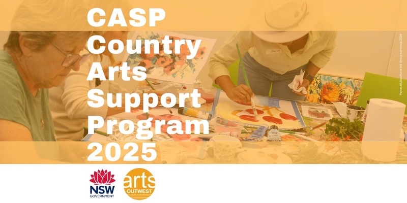 Country Arts Support Program 2025 INFO SESSION #2 (online) with Q&A