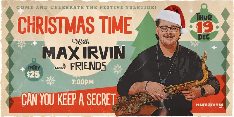 Christmas Time With Max Irvin and Friends