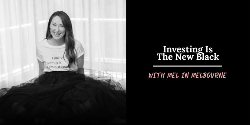 Investing Is The New Black - Melbourne