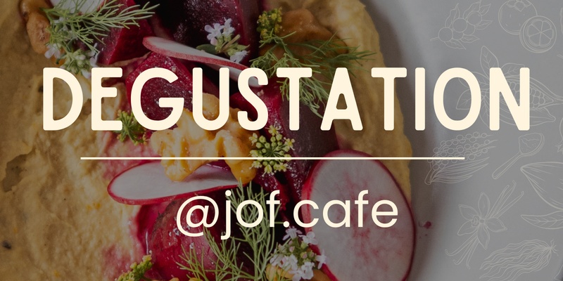 Degustation @jof.cafe 1st Dec