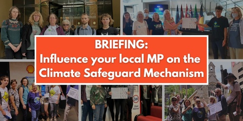 BRIEFING: Influence Your Local MP On The Climate Safeguard Mechanism ...