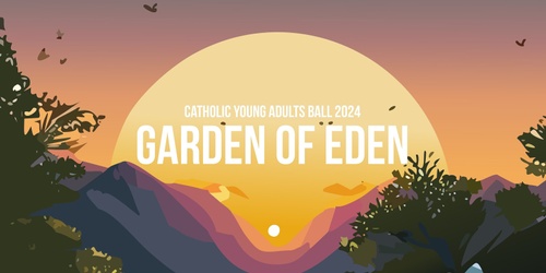 Catholic Young Adults Ball 2024 Garden Of Eden Humanitix   GoDyIhrbQVaRdQf5GnM4