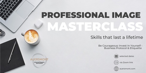 Professional Image Masterclass Business Etiquette And Protocol   HswJvKcaQLlBvc9dMOXy