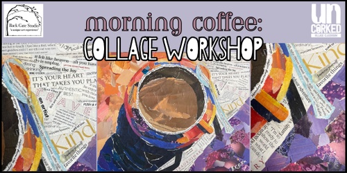 Morning Coffee: Collage Workshop