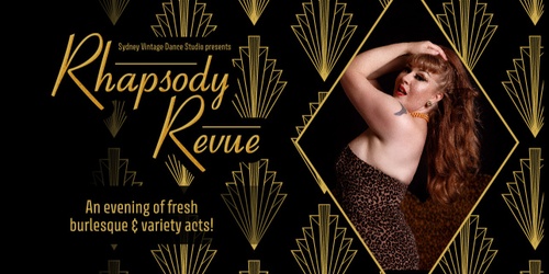 RHAPSODY REVUE - A BURLESQUE & VARIETY SHOW | Humanitix