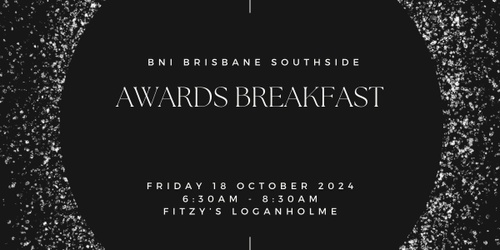 BNI Brisbane Southside Awards Breakfast 2024