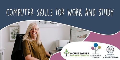 Computer Skills for Work and Study Mount Barker Humanitix