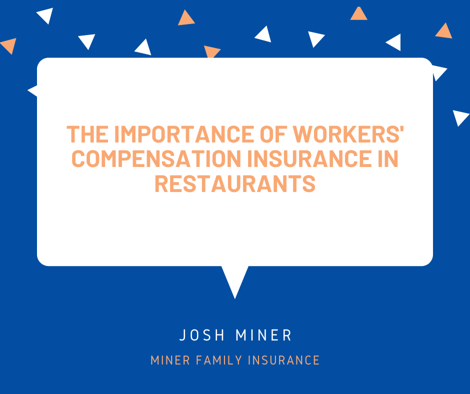 The Importance of Workers' Compensation Insurance in Restaurants