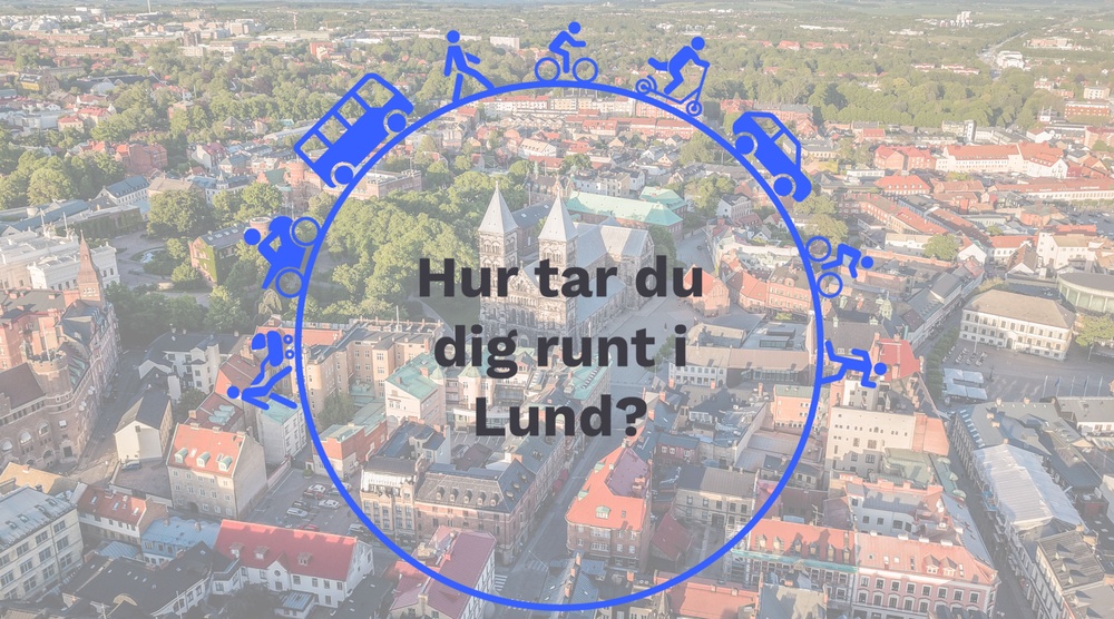 Hur tar du dig runt i Lund? Vilka färdsätt andvänder du?