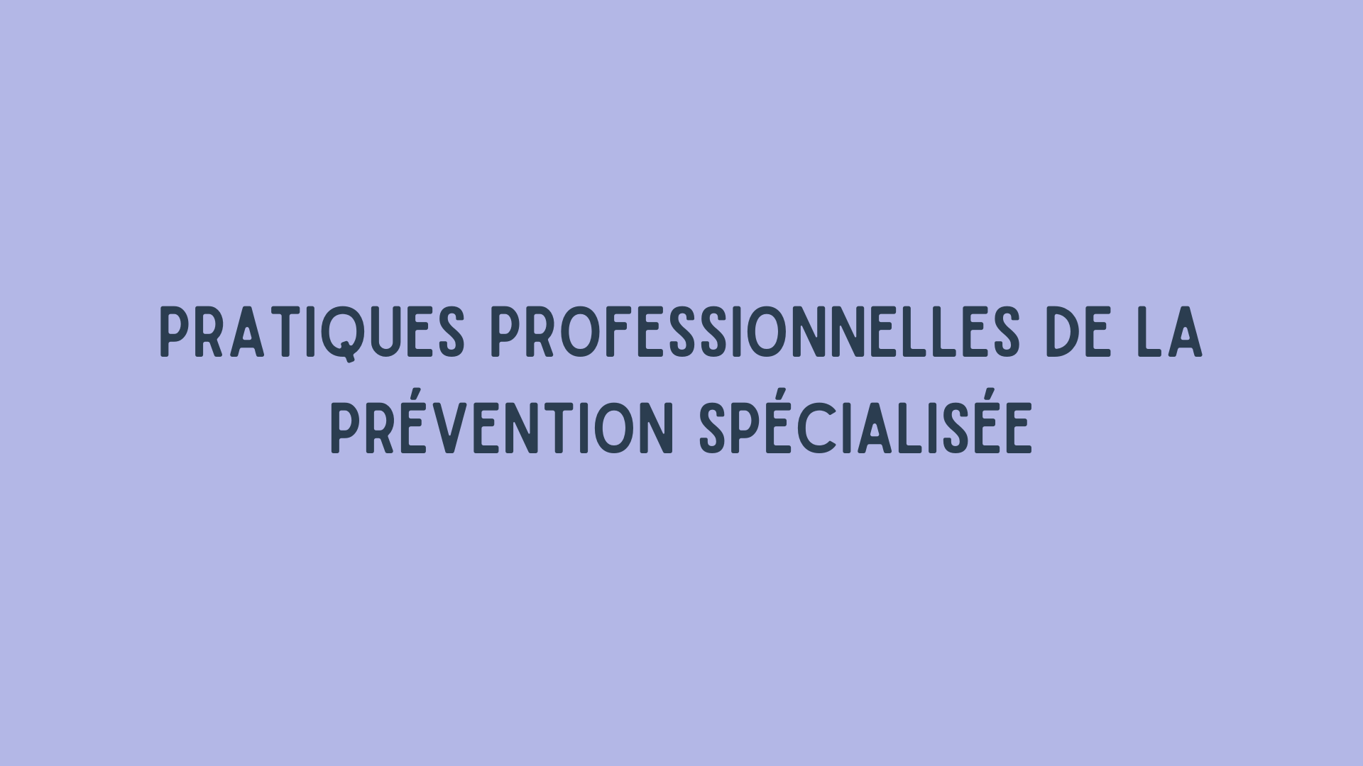 Représentation de la formation : Le travail de rue aujourd'hui