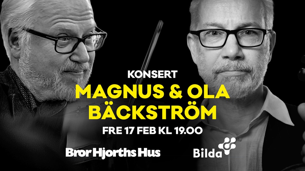 Bildmontage. Magnus Bäckström och Ola Bäckström. 
Konsert 17 feb kl 19.00. 
Bror Hjorths Hus